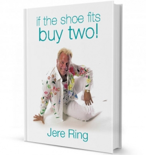IF THE SHOE FITS BUY TWO by Jere Ring